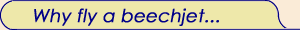 Why Fly A Beechjet...